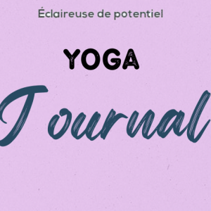 Journal Yoga – Cultivez L’Équilibre Corps-Cœur-Esprit